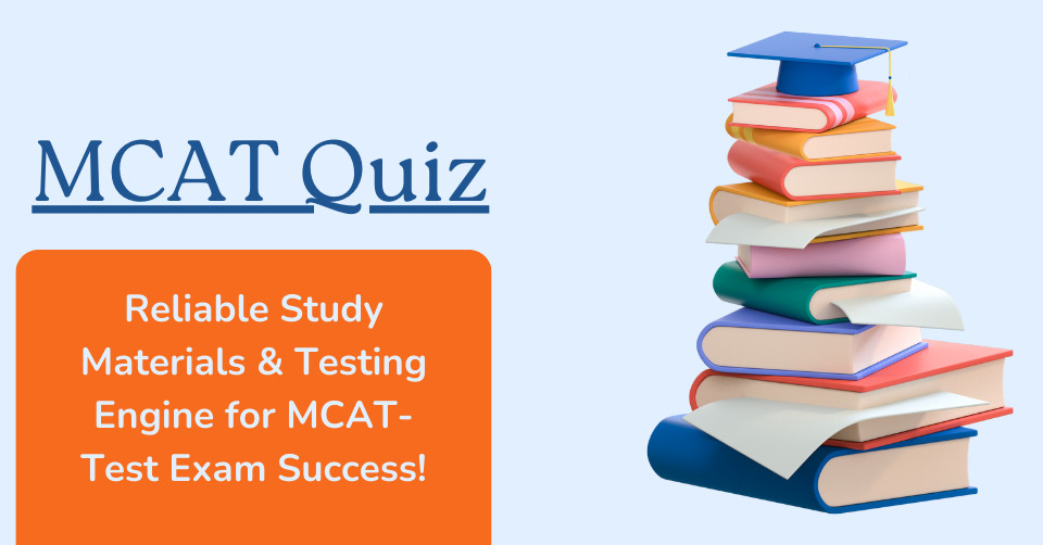 The Essential MCAT Quiz for Top Exam Performance