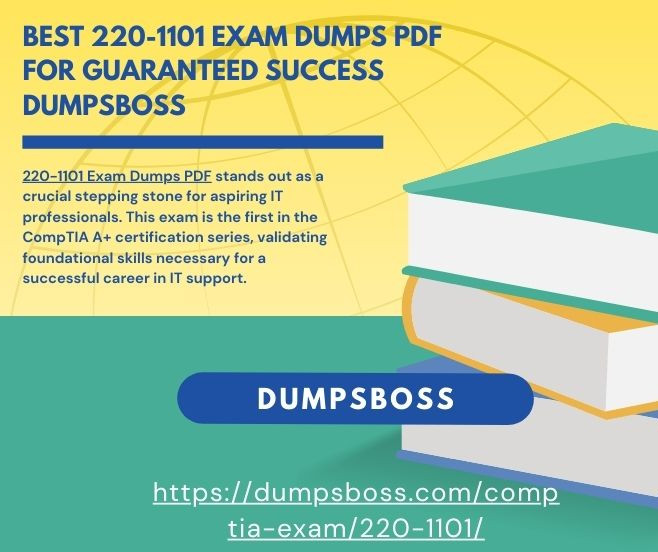 Your Best Source for 220-1101 Exam Dumps PDF DumpsBoss