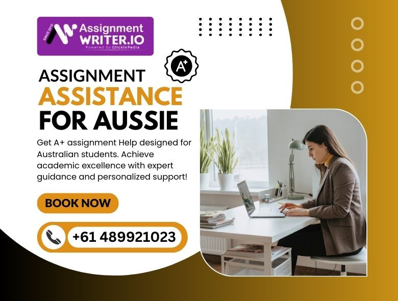 A+ Assignment Assistance for Aussie Students