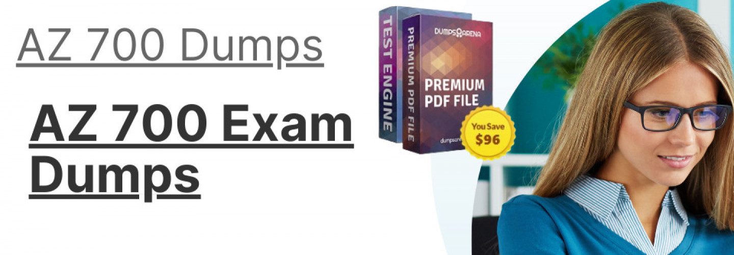 Master the AZ 700 Exam with DumpsArena Top Dumps