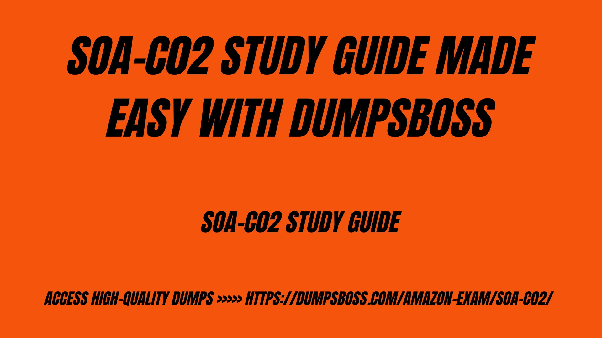 DumpsBoss  Your Trusted Source for the SOA-C02 Study Guide